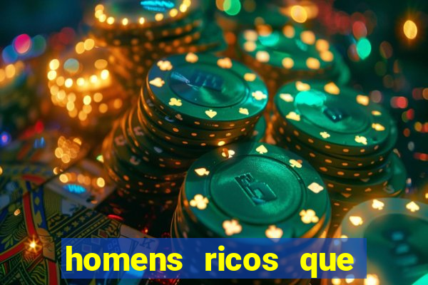 homens ricos que querem bancar whatsapp