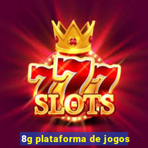 8g plataforma de jogos
