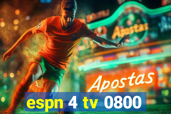 espn 4 tv 0800