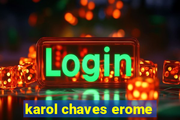 karol chaves erome