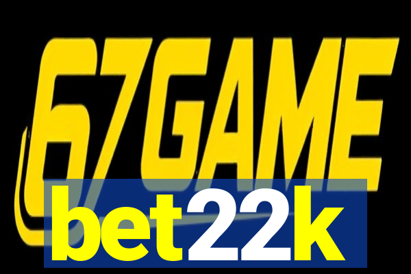 bet22k