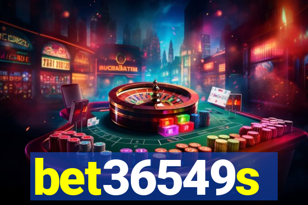bet36549s