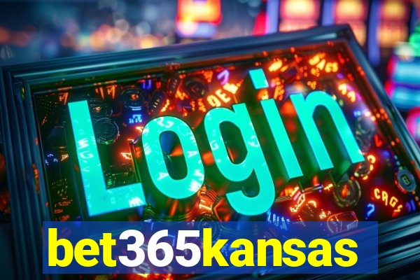 bet365kansas