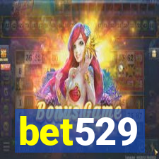 bet529
