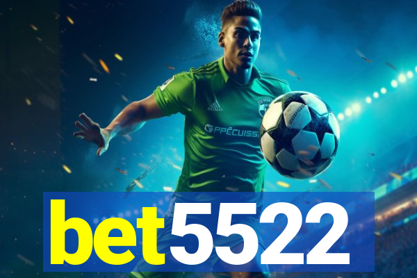 bet5522