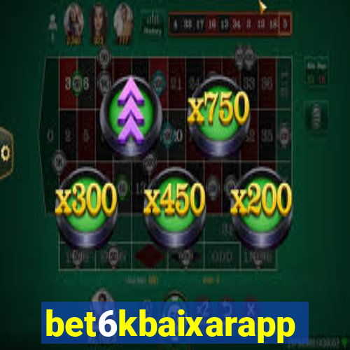 bet6kbaixarapp