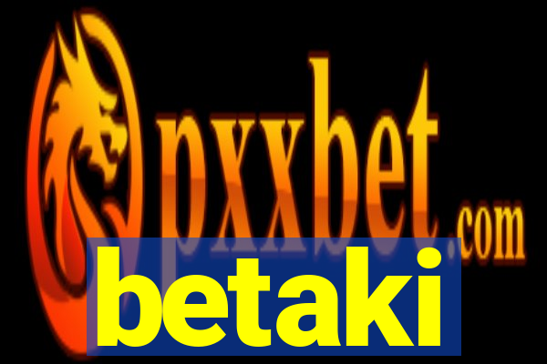 betaki