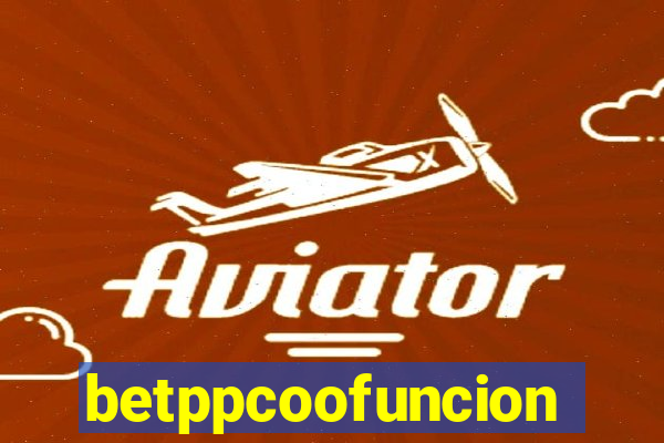 betppcoofuncion