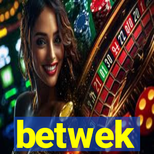 betwek