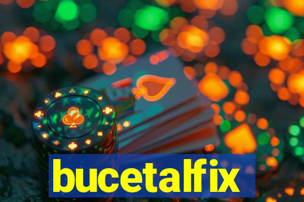 bucetalfix