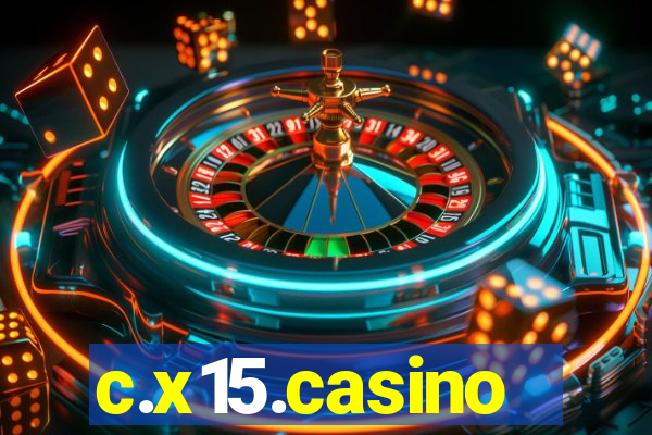c.x15.casino