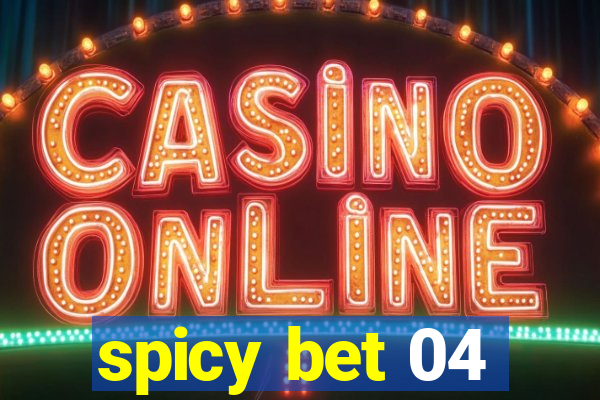 spicy bet 04