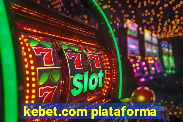 kebet.com plataforma