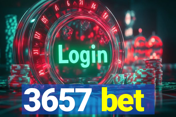 3657 bet