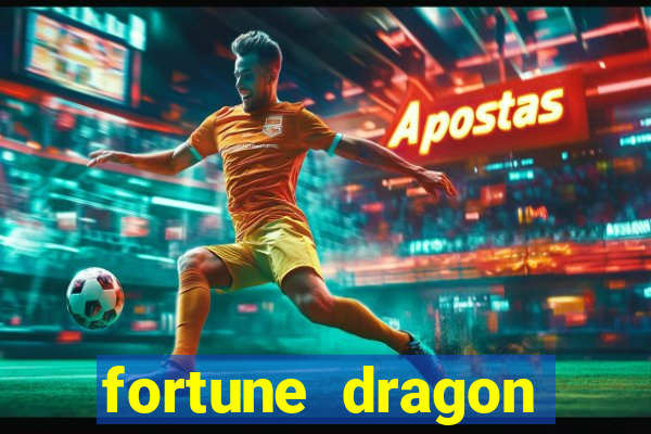fortune dragon horários pagantes