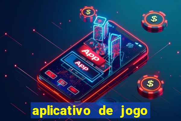 aplicativo de jogo para ganhar dinheiro grátis