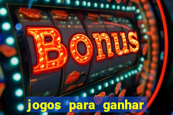 jogos para ganhar dinheiro via pix tigrinho