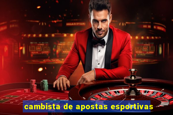 cambista de apostas esportivas