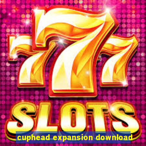 cuphead expansion download