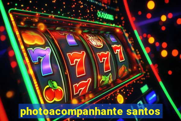 photoacompanhante santos