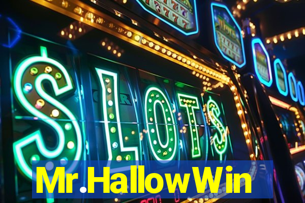 Mr.HallowWin