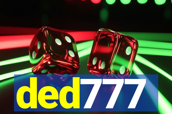 ded777