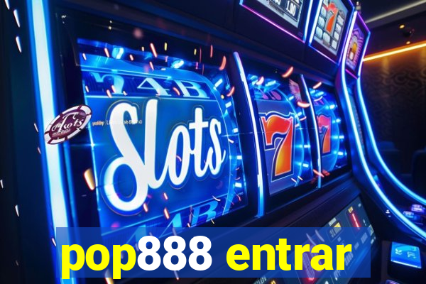 pop888 entrar