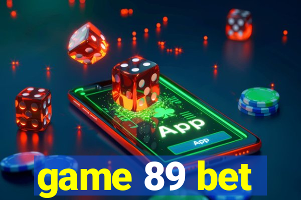 game 89 bet