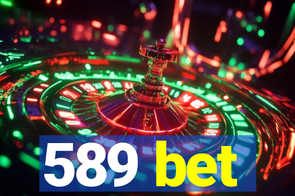 589 bet