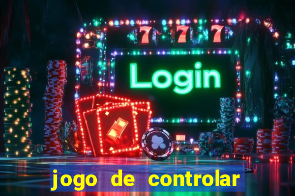 jogo de controlar as pessoas