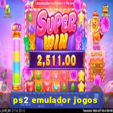 ps2 emulador jogos