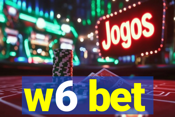 w6 bet