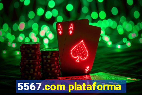 5567.com plataforma
