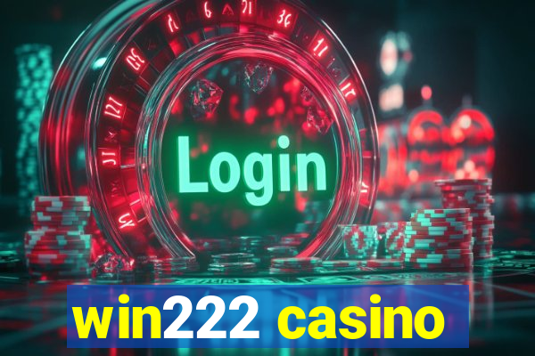 win222 casino