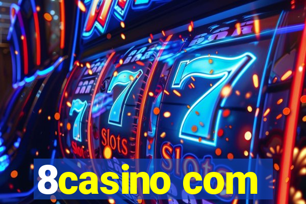 8casino com