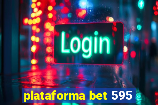 plataforma bet 595