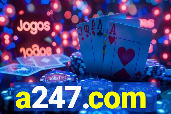 a247.com