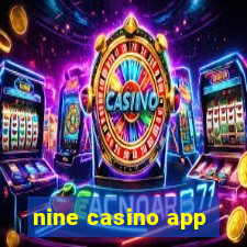 nine casino app