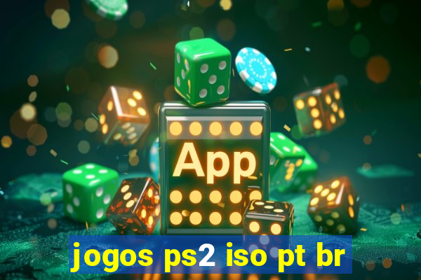 jogos ps2 iso pt br