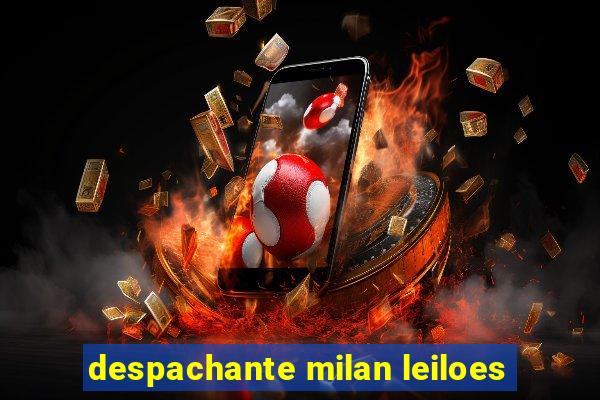 despachante milan leiloes