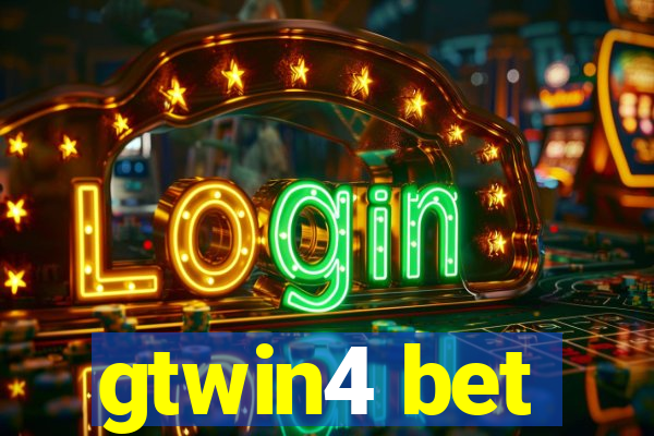 gtwin4 bet