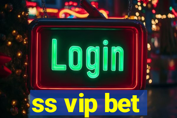 ss vip bet