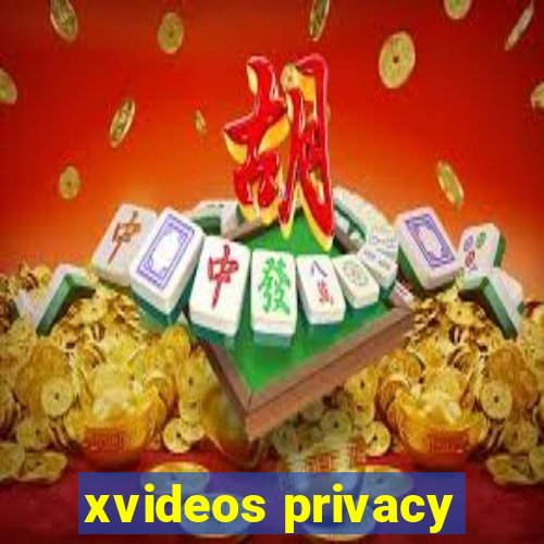 xvideos privacy