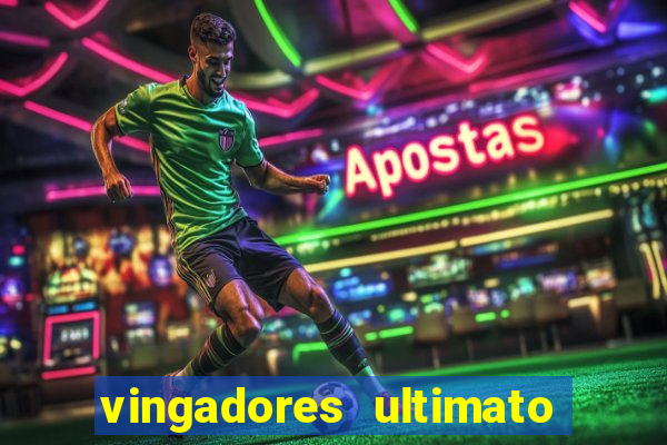 vingadores ultimato filme completo dublado