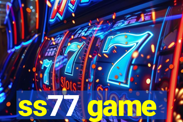 ss77 game