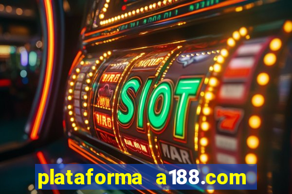 plataforma a188.com paga mesmo