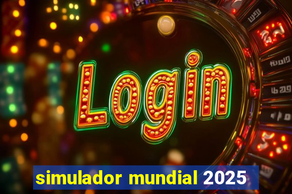 simulador mundial 2025