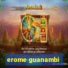 erome guanambi