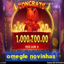 omegle novinhas