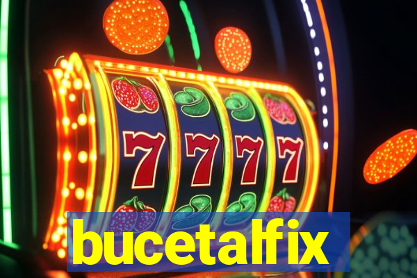 bucetalfix